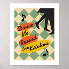 Dance-me em volta do impressão da cozinha