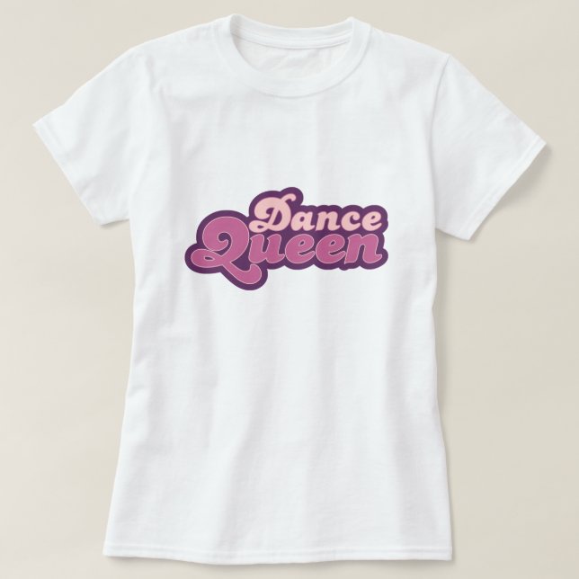 Dance Queen T-Shirt (Frente do Design)