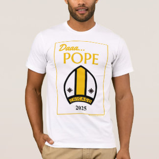 Data... T-shirt POPE do nosso Pontiff de Chicago