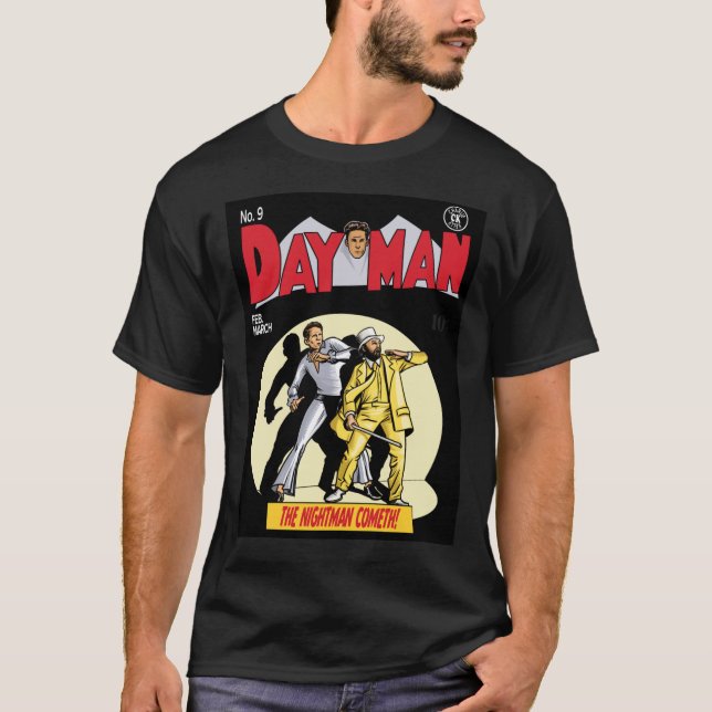 Dayman - The Nightman Cometh Classic T-Shirt (Frente)