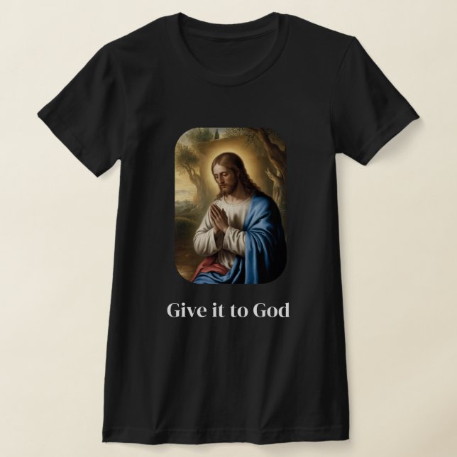 Dê a Deus T-Shirt (Postura )