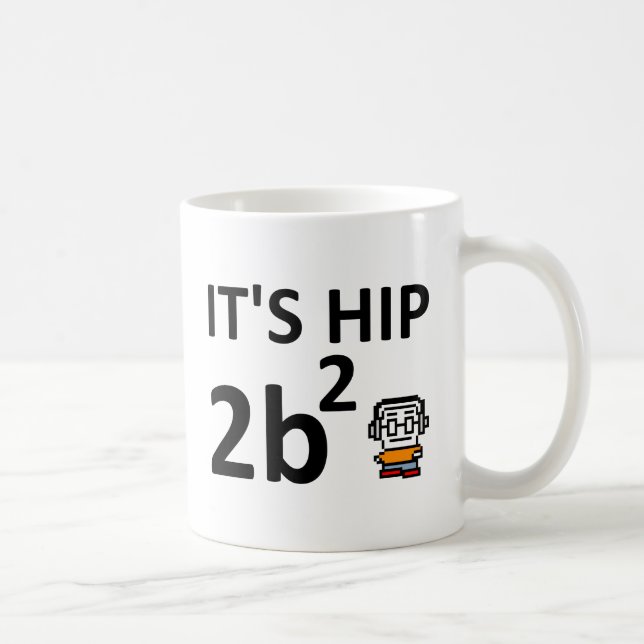 De Café 2B caneca engraçada do quadrado II anca (Direita)