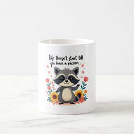 De Café a vida não começa até que você tenha uma caneca