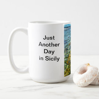 De Café Apenas mais um dia na caneca Sicília
