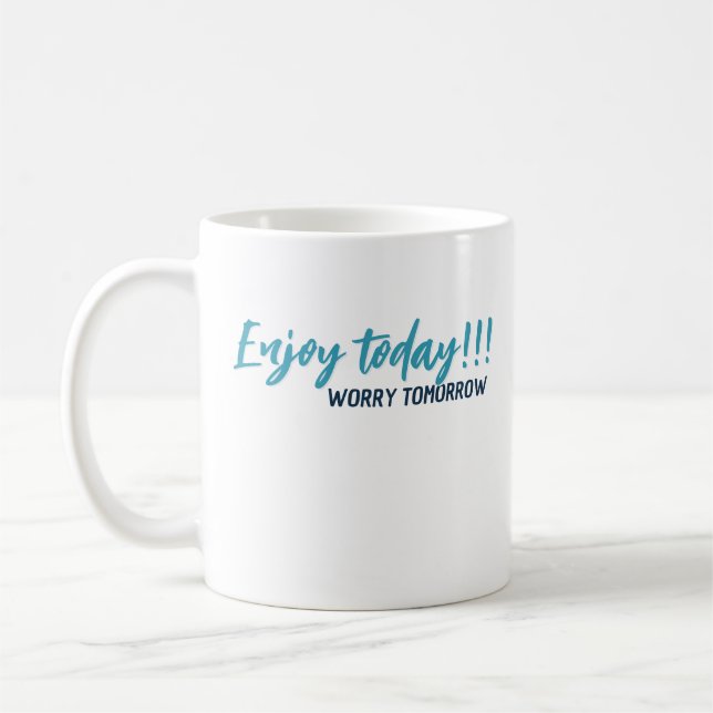 De Café aproveite o dia preocupe amanhã caneca 26  (Esquerda)