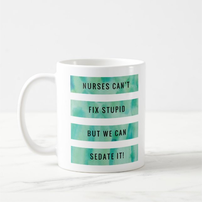 De Café As "enfermeiras não podem fixar… "- a caneca (Esquerda)