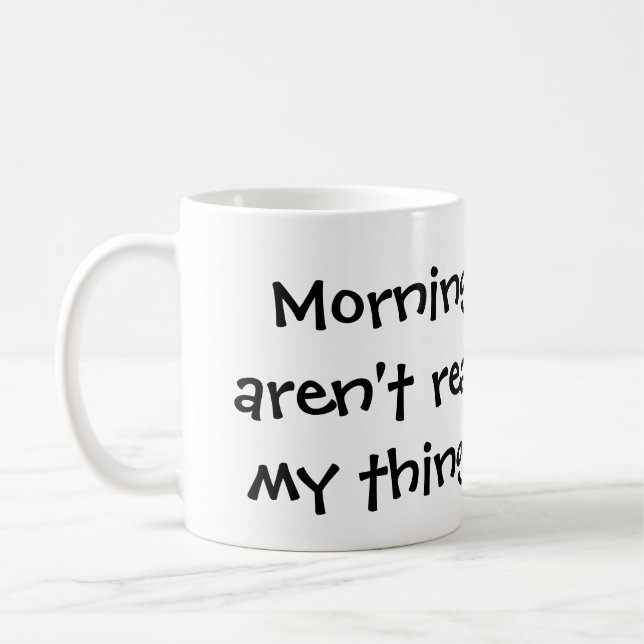 De Café As manhãs não são para mim caneca (Esquerda)