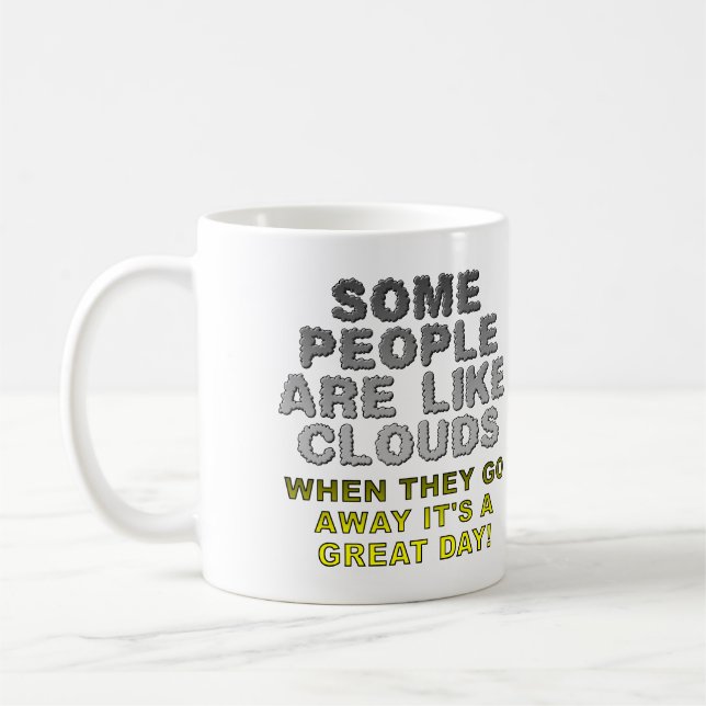 De Café As Pessoas São Como Nuvens Caneca Divertida ou Can (Esquerda)