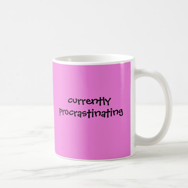 De Café Atualmente Procrastinante - Caneca Engraçada (Direita)