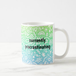 De Café Atualmente Procrastinante - Engraçada Caneca