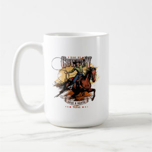 De Café Cancele um Cavalo; Monte um Cowboy   #15 Caneca Cl