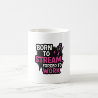 De Café Caneca Born to Stream, Forced to Work 