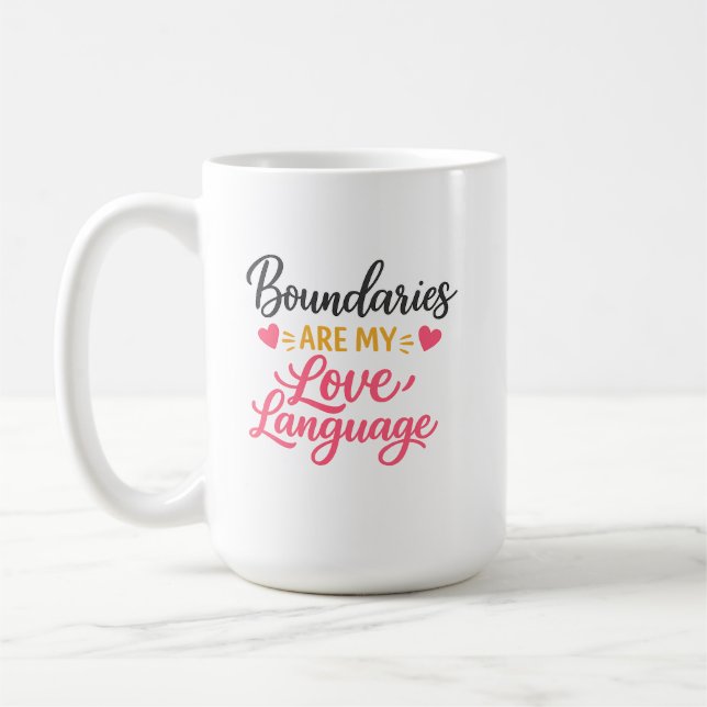 De Café Caneca Boundaries Are My Love Language (Esquerda)