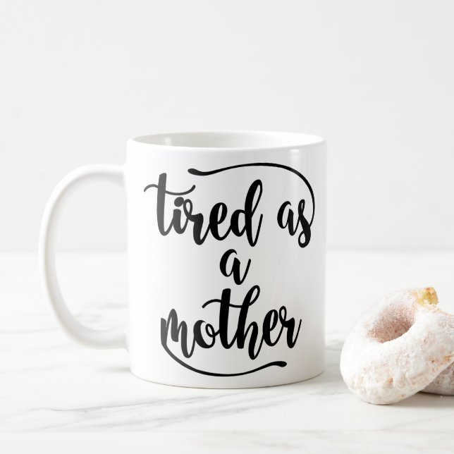 De Café Caneca cerâmica clássica cansado como uma mãe - (Com Donut)