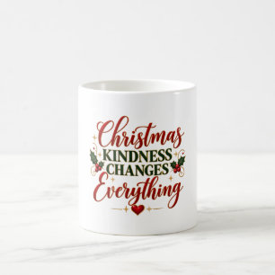 De Café Caneca Christmas Kindness Changes Everything