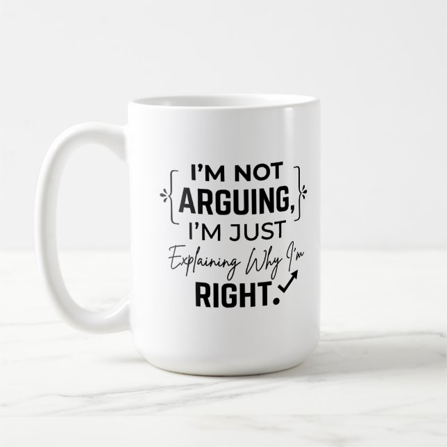 De Café Caneca Clássica 15 oz Argumento Certo Engraçado (Esquerda)