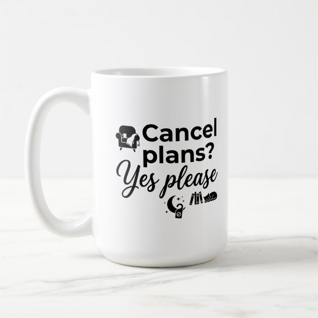 De Café Caneca Clássica 15 oz - Citação Beber e Cancelar S (Esquerda)