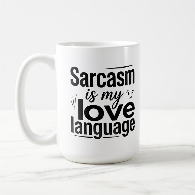 De Café Caneca Clássica 15 oz Citação Sarcasmo Língua (Esquerda)