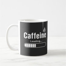 Caneca Clássica – “Carregando Cafeína…”