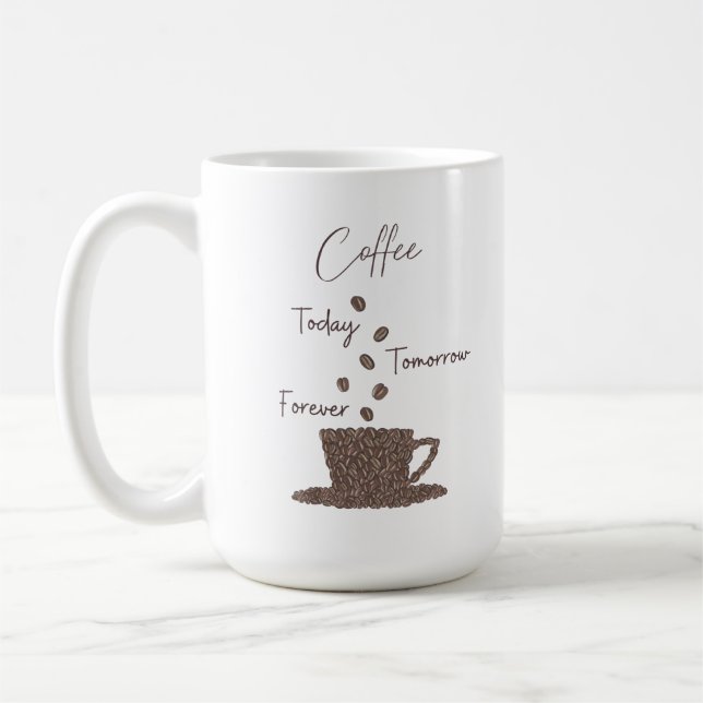 De Café Caneca Coffee Today Tomorrow Forever (Esquerda)