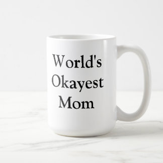 De Café Caneca da mamã do Okayest do mundo