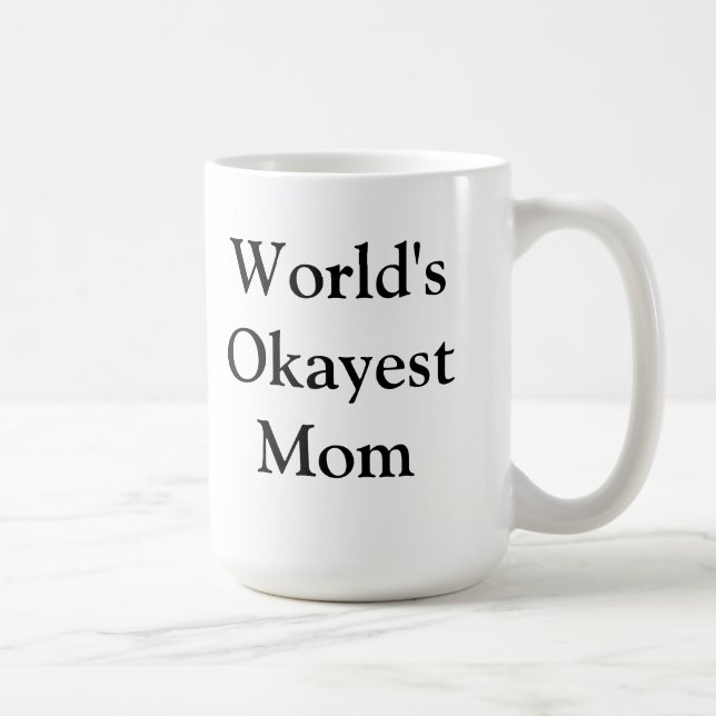 De Café Caneca da mamã do Okayest do mundo (Direita)