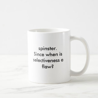 De Café caneca da solteirona. Desde quando for o