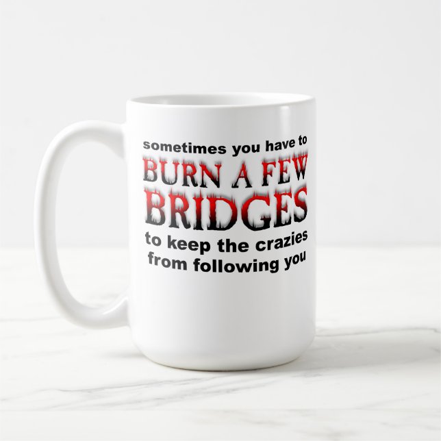De Café Caneca Divertida Queime Algumas Pontes (Esquerda)