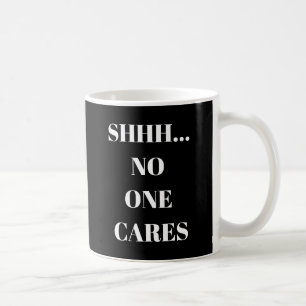 De Café Caneca Divertida Shhh... Ninguém Liga