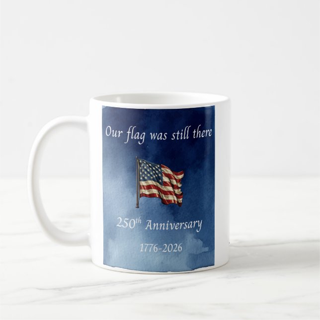 De Café Caneca do 250º Aniversário 'Nossa bandeira ainda e (Esquerda)