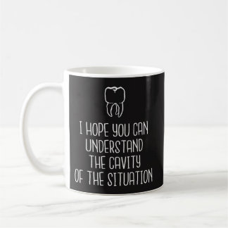 De Café Caneca do dentista - "cavidade da situação" -