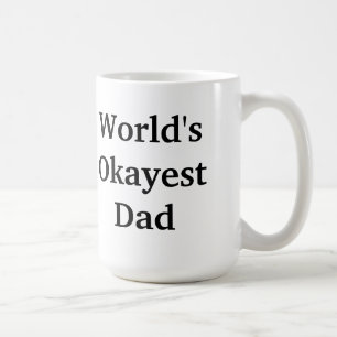 De Café Caneca do pai do Okayest do mundo