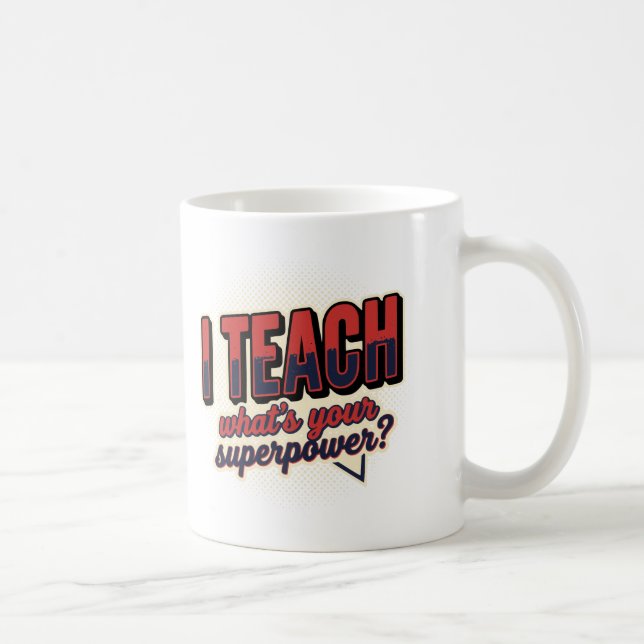 De Café Caneca Eu Ensino Qual é Seu Superpoder (Direita)