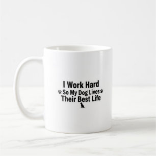 De Café Caneca Eu Trabalho Duro para o Meu Cachorro