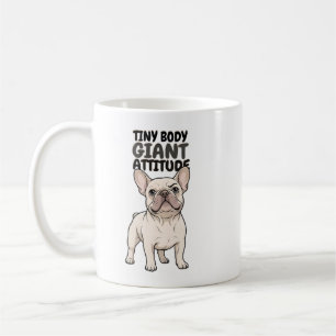 De Café Caneca "Francês Sassy 'Corpo Pequeno Atitude Gigan