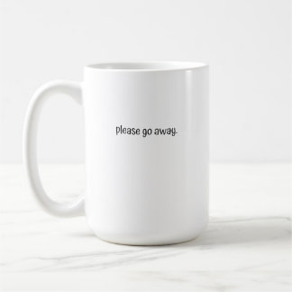 De Café Caneca Grande - Por Favor Vá Embora.