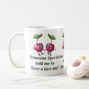 De Café Caneca Have a Nice Day!