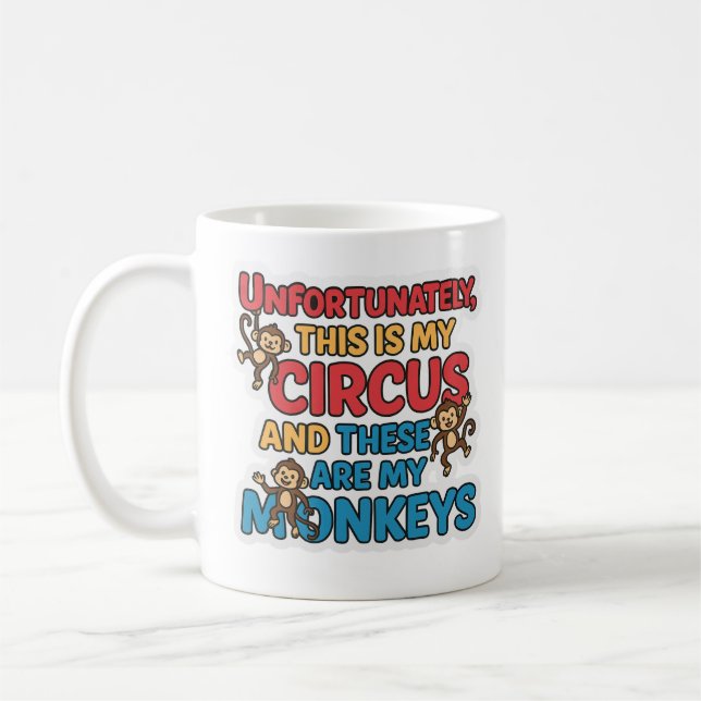 De Café Caneca Infelizmente Este É Meu Circo (Esquerda)
