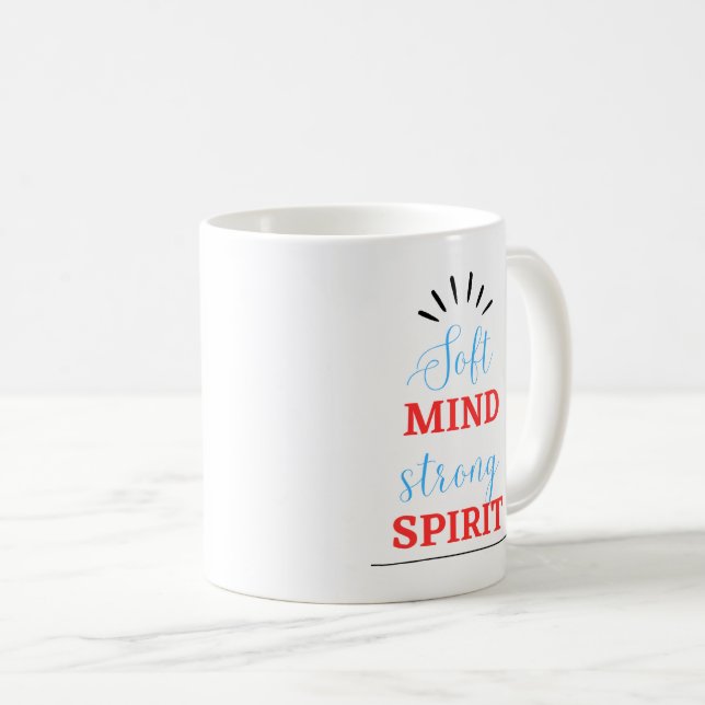 De Café Caneca Inspiradora “Mente Macia, Espírito Forte” (Frente Esquerda)