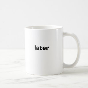 De Café caneca mais atrasada