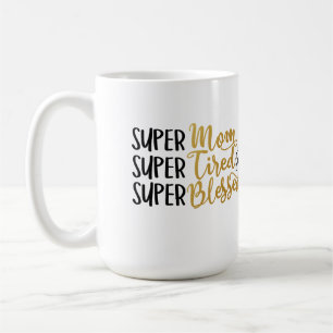 De Café Caneca Mamãe Cansada e Abençoada