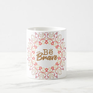 De Café Caneca Motivacional 'Seja Corajoso' com Mandala Vi