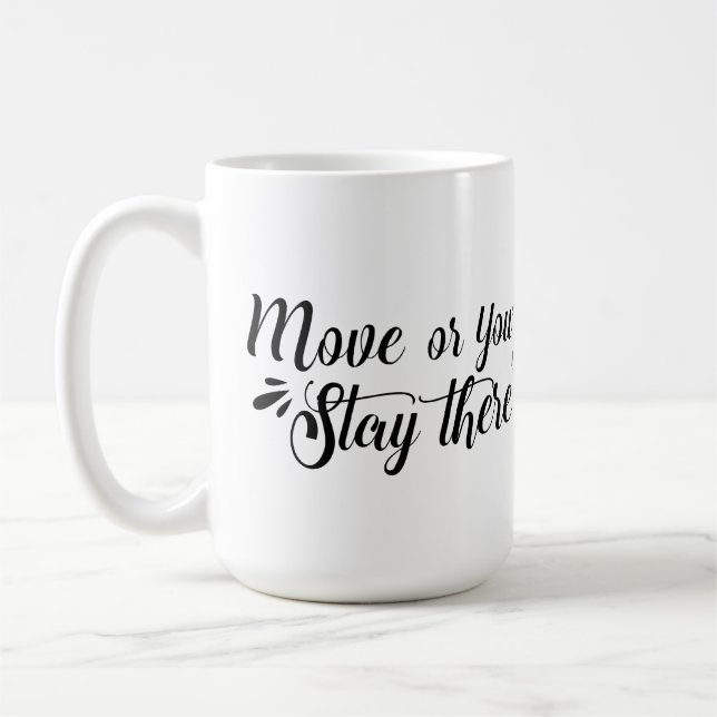De Café Caneca Move, Ou Você Ficará Aí (Esquerda)