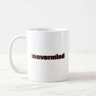 De Café caneca nevermind