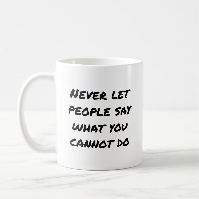 De Café Caneca Nunca Deixe as Pessoas Dizem (Esquerda)