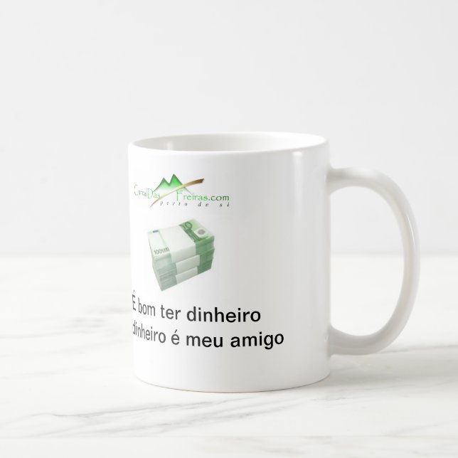 De Café Caneca O meu Dinheiro (Direita)