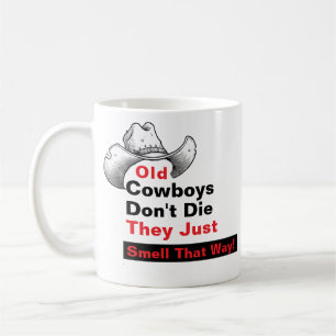De Café Caneca Old Cowboys Don't Die - Presente Engraçado