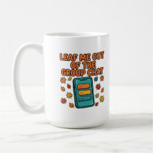 Caneca Outono Deixe-me Fora do Grupo