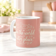 Caneca para Confeiteiros Faça do Mundo um Lugar Me