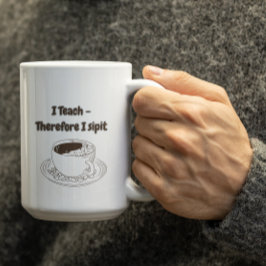 De Café Caneca Personalizada Eu Ensino, Portanto Eu Bebo P